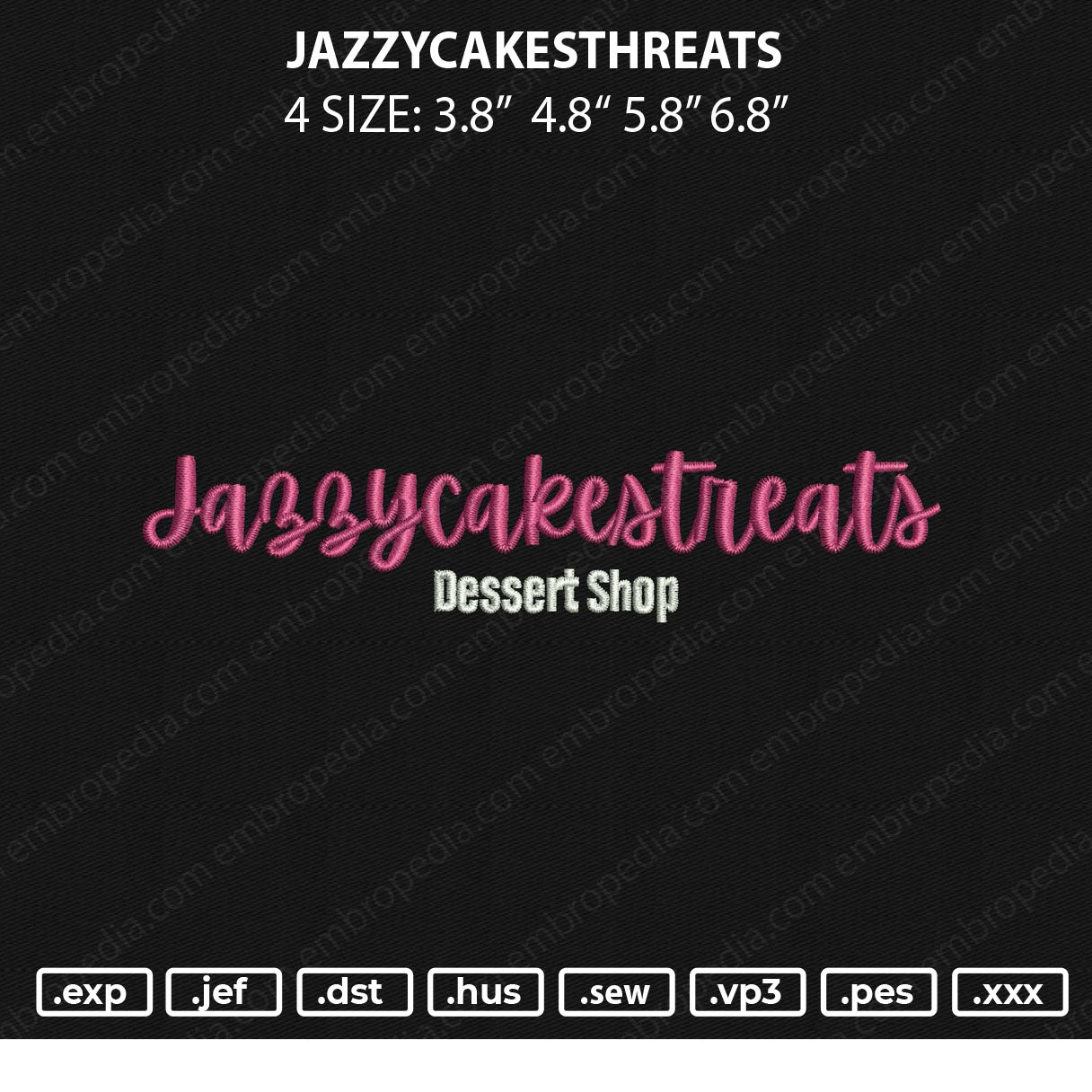Jazzycakesthreats Embroidery File 4 sizes