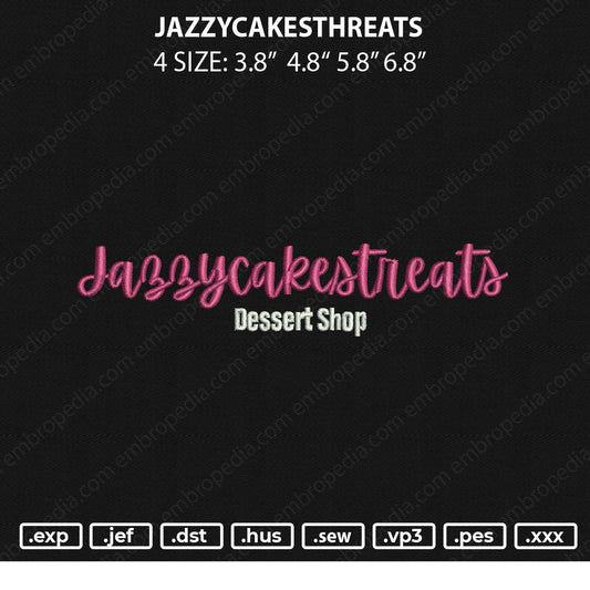 Jazzycakesthreats Embroidery File 4 sizes