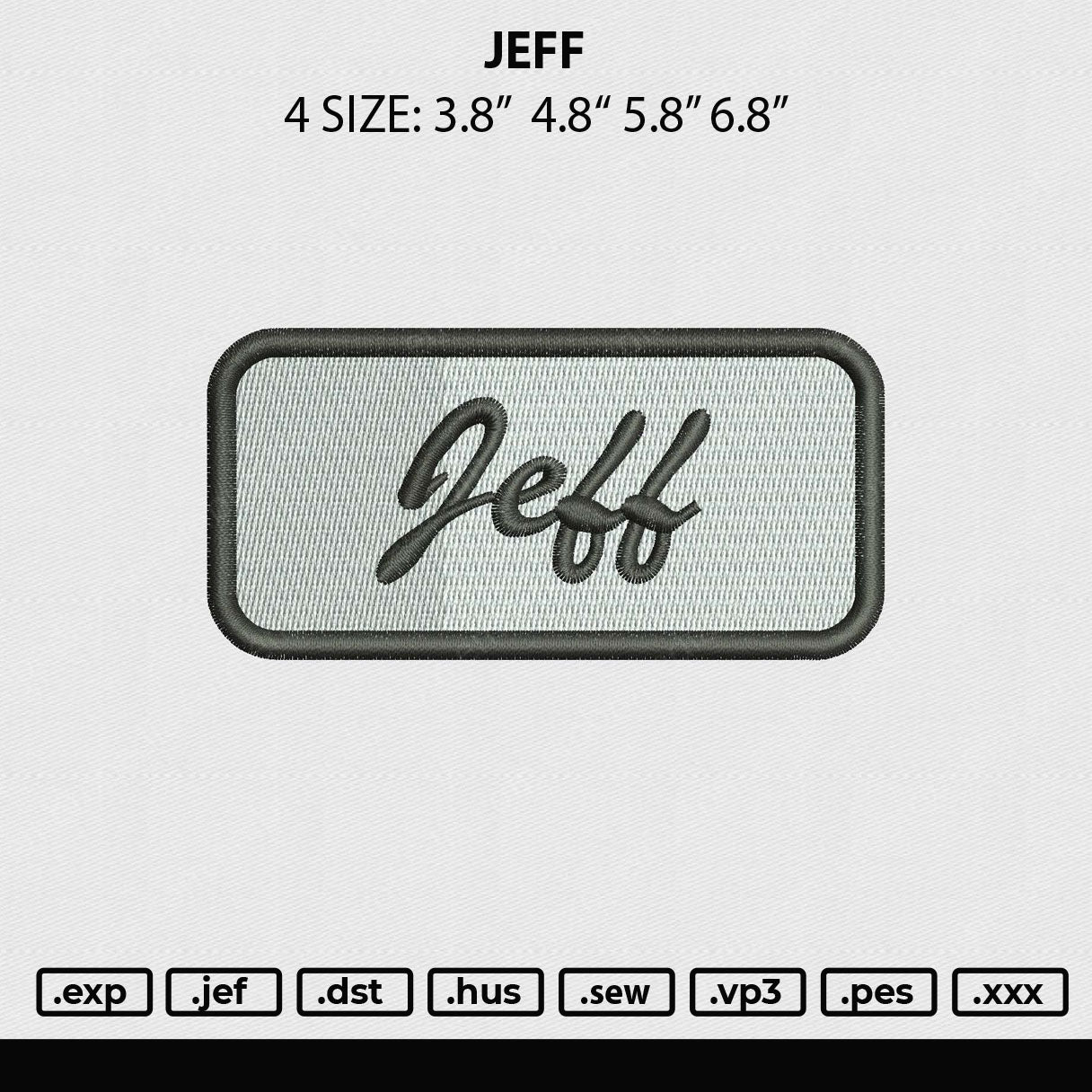 Jeff Embroidery File 4 size