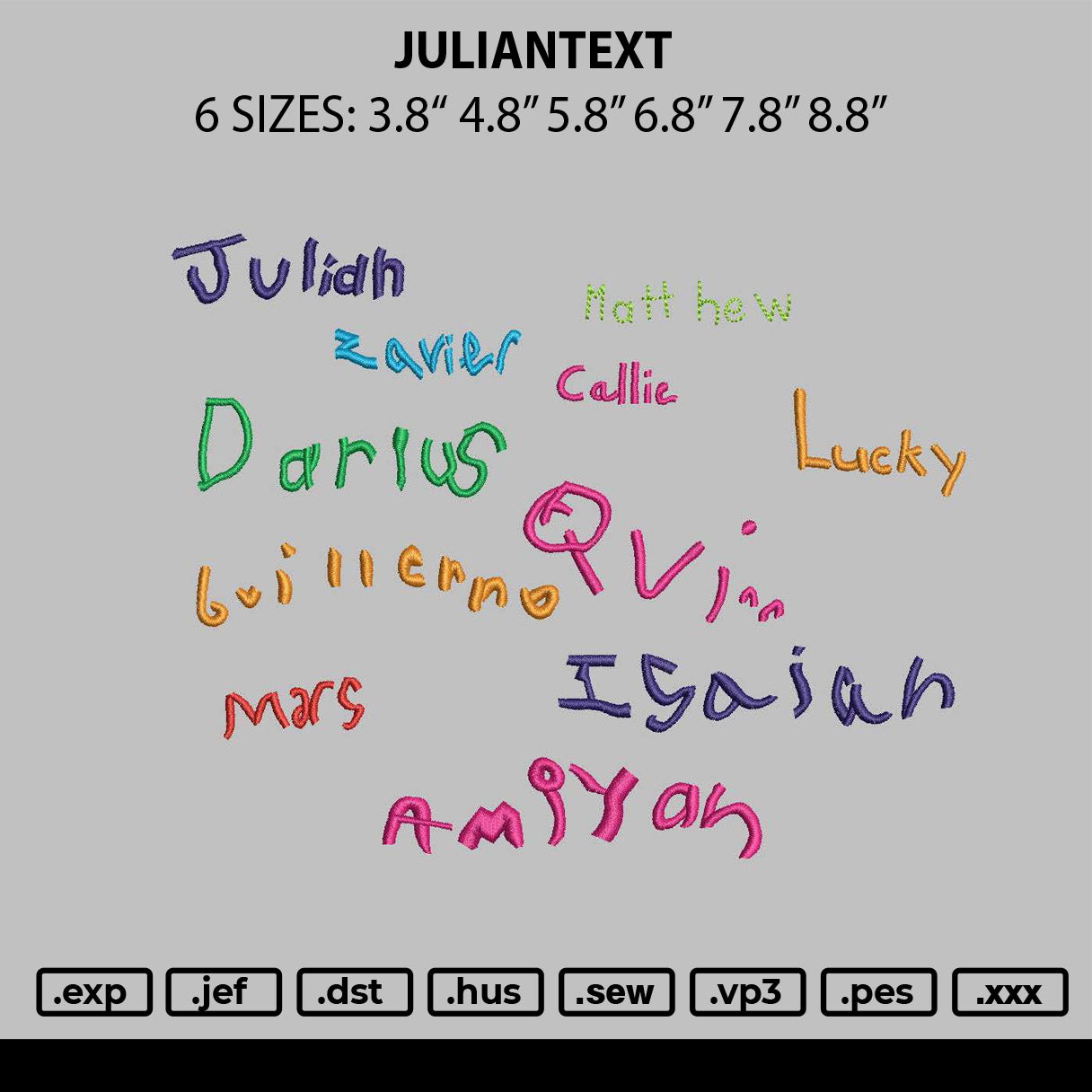 Juliantext Embroidery File 6 sizes