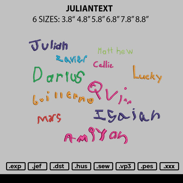 Juliantext Embroidery File 6 sizes