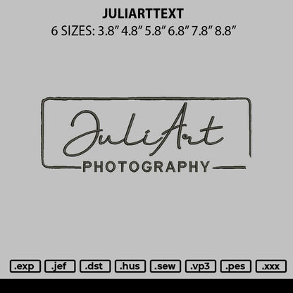 Juliarttext Embroidery File 6 sizes