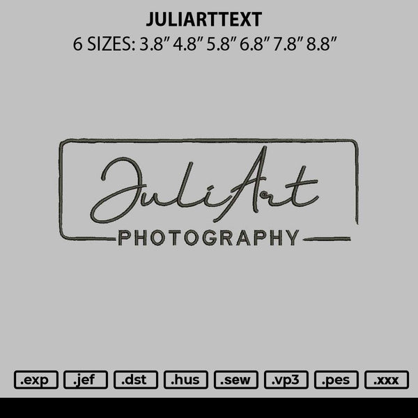 Juliarttext Embroidery File 6 sizes