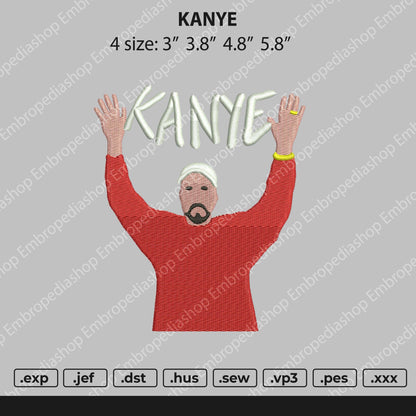 Kanye Embroidery File 4 size