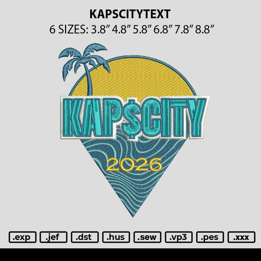 Kapscitytext Embroidery File 6 sizes
