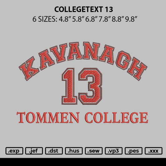Collegetext 13 Embroidery File 6 sizes
