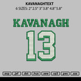 Kavanaghtext Embroidery File 6 sizes