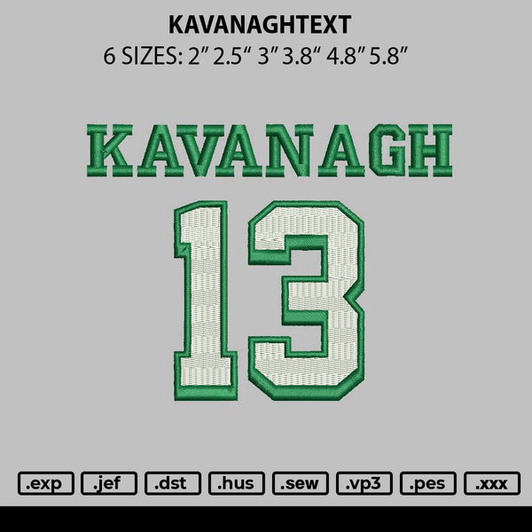 Kavanaghtext Embroidery File 6 sizes