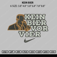 Kein Bier Embroidedry File 6 sizes