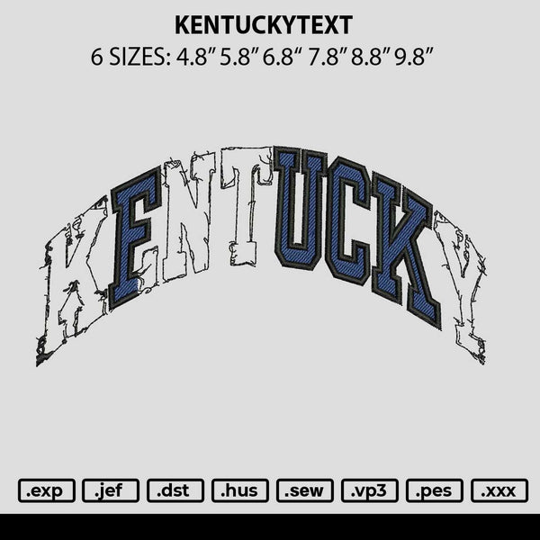 Kentuckytext Embroidery File 6 sizes