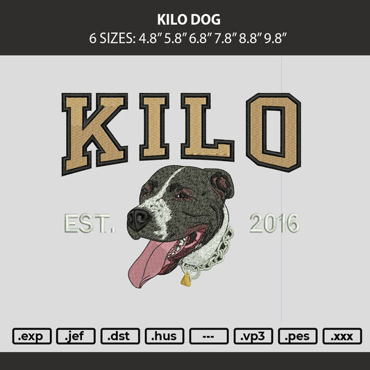 Kilo Dog Embroidery Machine Design File 6 sizes