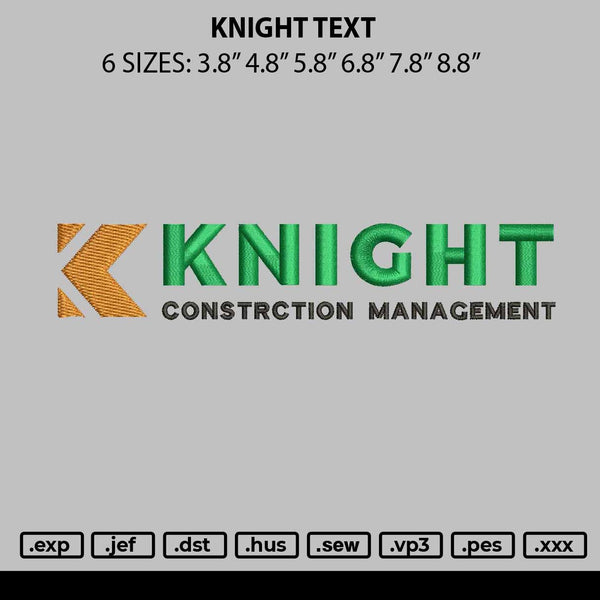 Knight Text Embroidery File 6 sizes
