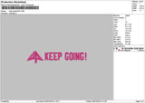 Keepgoing Text Embroidery File 6 sizes