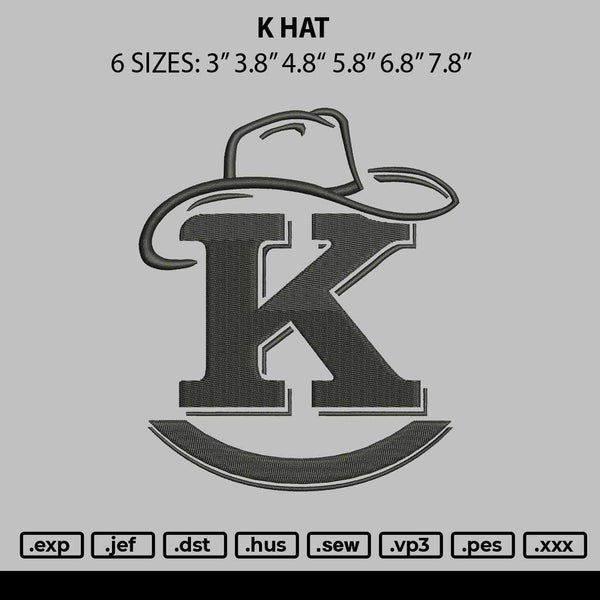 K Hat Embroidery File 6 sizes