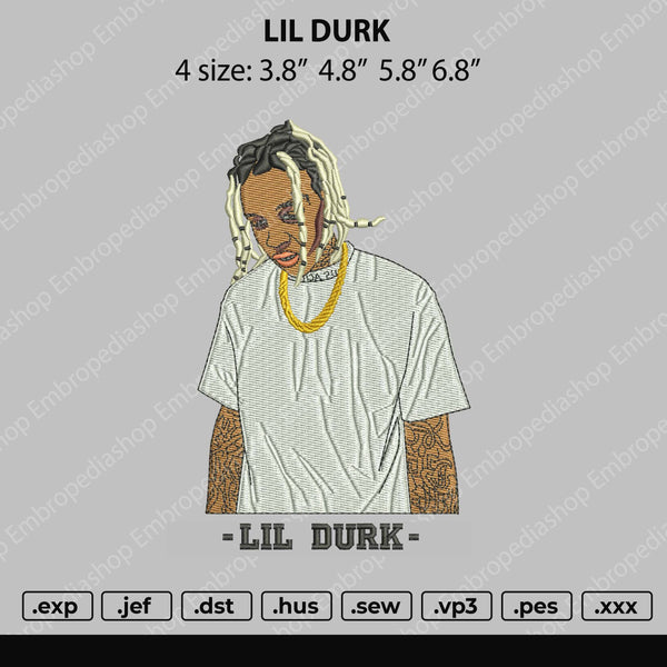 Lil Durk 02 Embroidery File 4 size