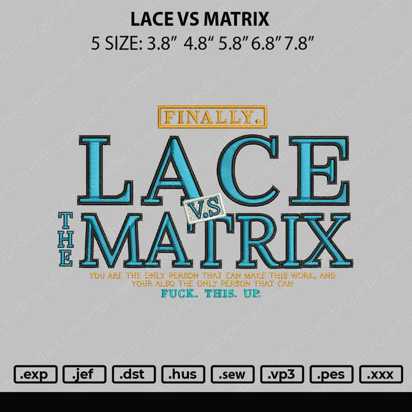 Lace Vs Matrix Embroidery File 5 sizes