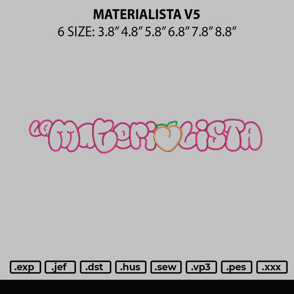Materialista V5 Embroidery File 6 sizes