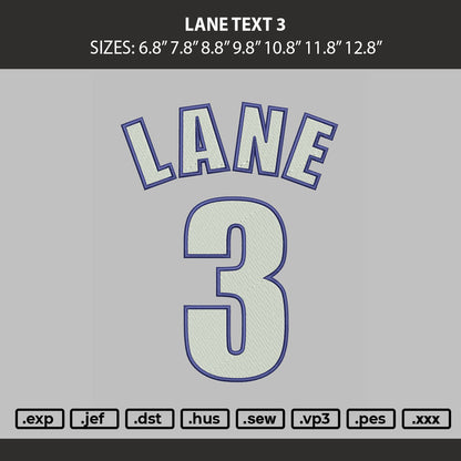 Lane Text 3 Embroidery Machine Design File 6 sizes