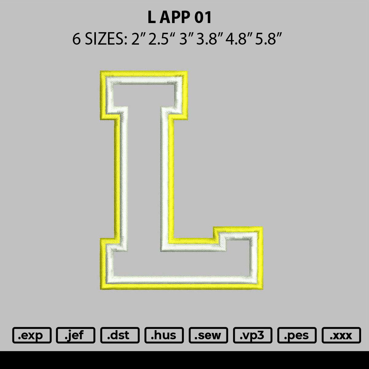 L App 01 Embroidery File 6 sizes