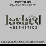 Lashedtext 0307 Embroidery File 6 sizes