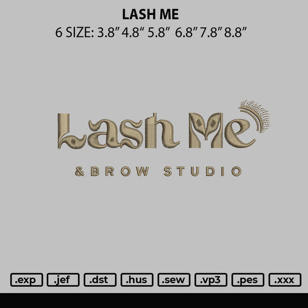 Lash Me Embroidery File 6 sizes