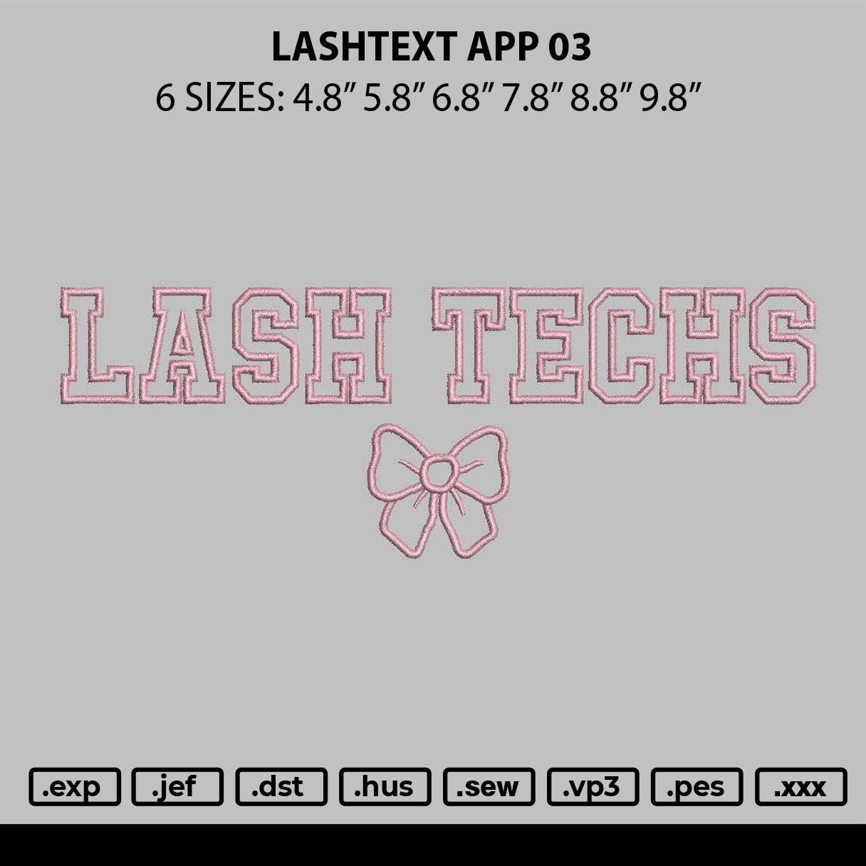 Lashtext App 03 Embroidery File 6 sizes