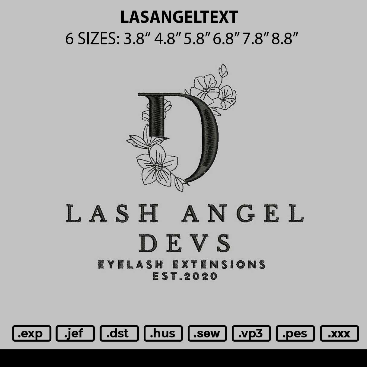 Lashangeltext Embroidery File 6 sizes