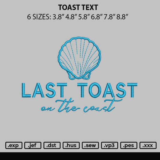 Toast Text Embroidery File 6 sizes