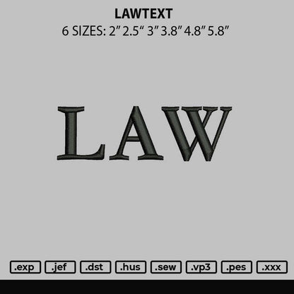 Lawtext Embroidery File 6 sizes
