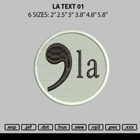 La Text 01 Embroidery File 6 sizes