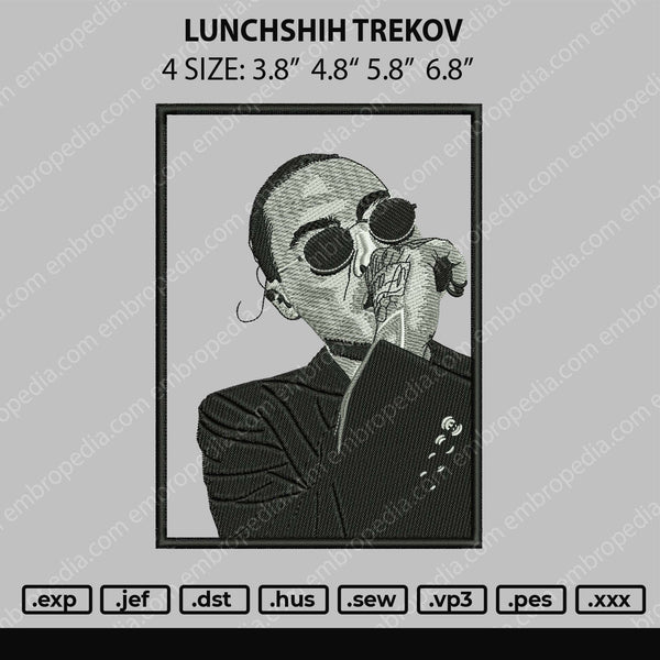 Lunchshih Trekov Embroidery File 4 size
