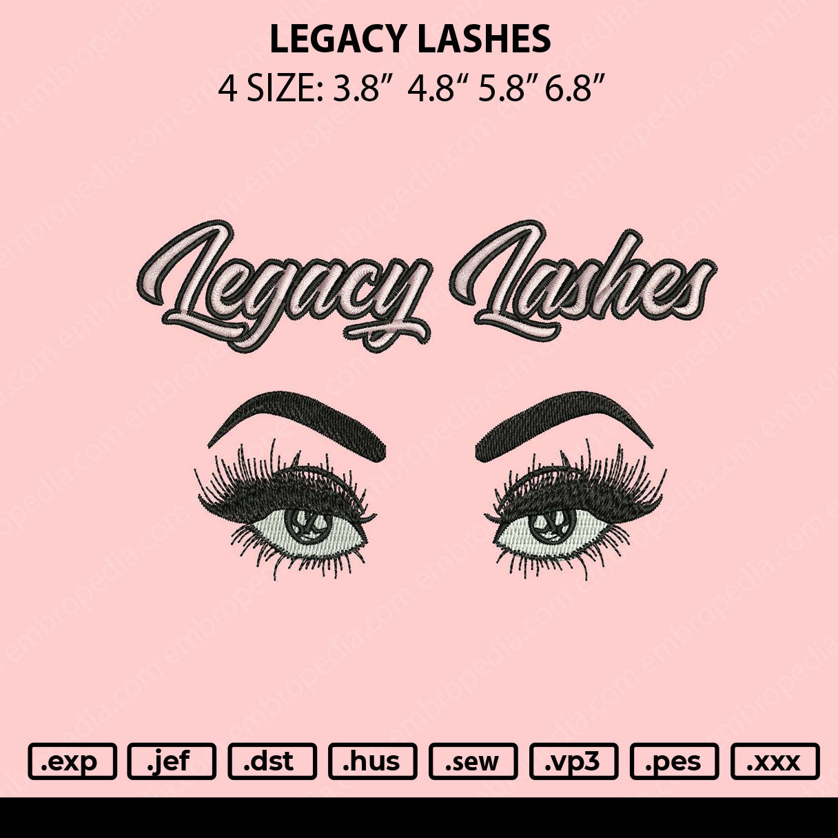 Legacy Lashes Embroidery File 4 size
