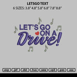 Letsgo Text Embroidery File 6 sizes