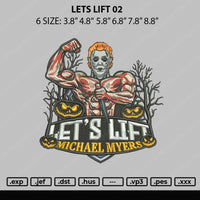 Lets Lift 92 Embroidery File 6 sizes