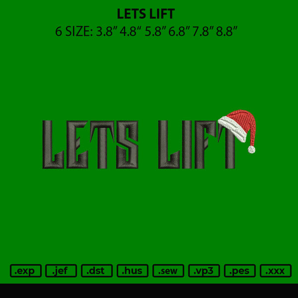 Lets Lift 002 Embroidery File 6 sizes