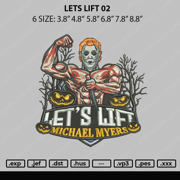 Lets Lift 92 Embroidery File 6 sizes