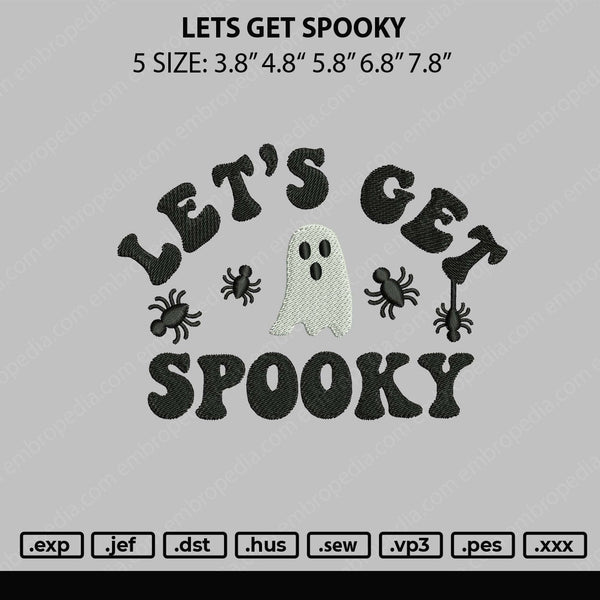 Lets Get Spooky Embroidery File 5 sizes