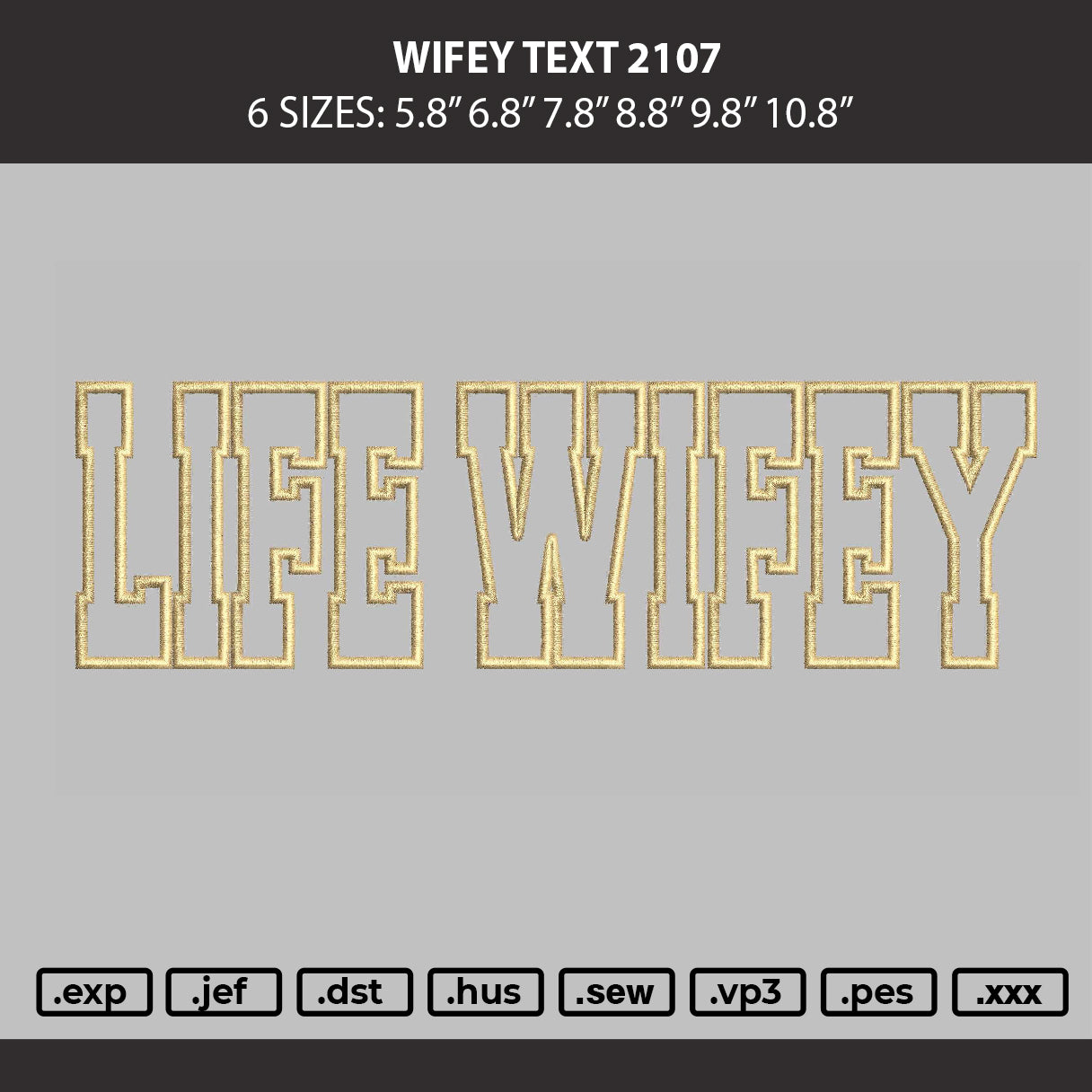 Wifey Text Embroidery Machine Design File 6 sizes