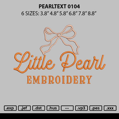 Pearltext0104 Embroidery File 6 sizes