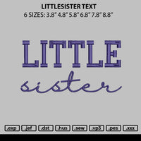 Lilsistertext Embroidery File 6 sizes