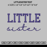 Lilsistertext Embroidery File 6 sizes