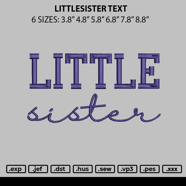 Lilsistertext Embroidery File 6 sizes