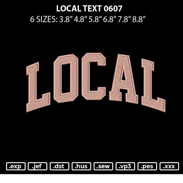 Local Text 0607 Embroidery File 6 sizes