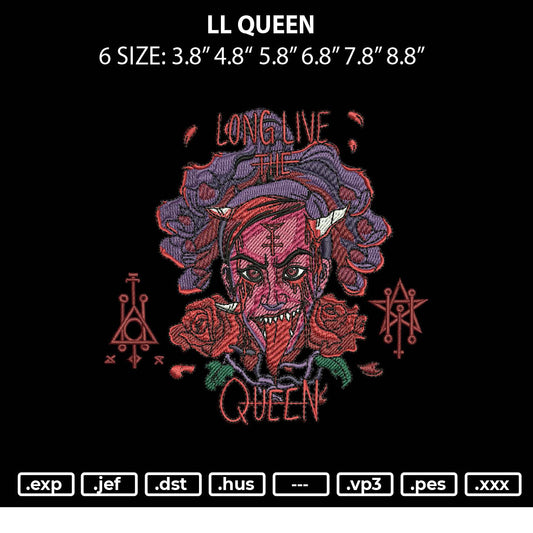 Ll Queen Embroidery File 6 sizes