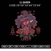 Ll Queen Embroidery File 6 sizes