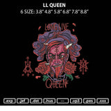 Ll Queen Embroidery File 6 sizes