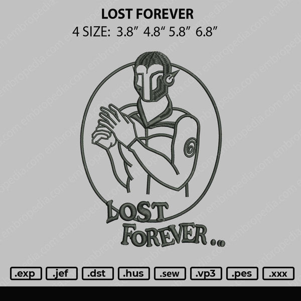 Lost Forever Embroidery File 4 size