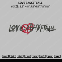 Love Basketball Embroidery File 4 sizes