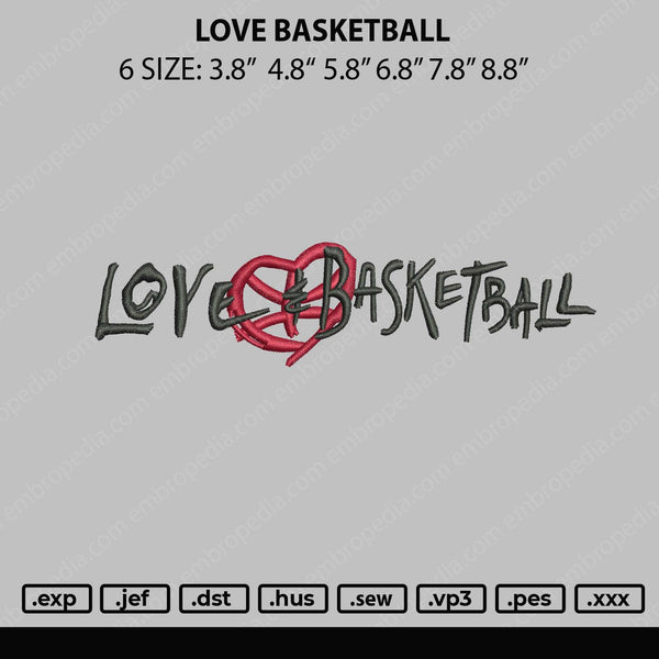 Love Basketball Embroidery File 4 sizes