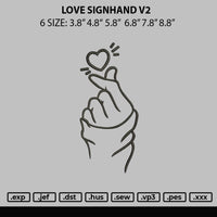 Love Signhand Embroidery File 6 Sizes